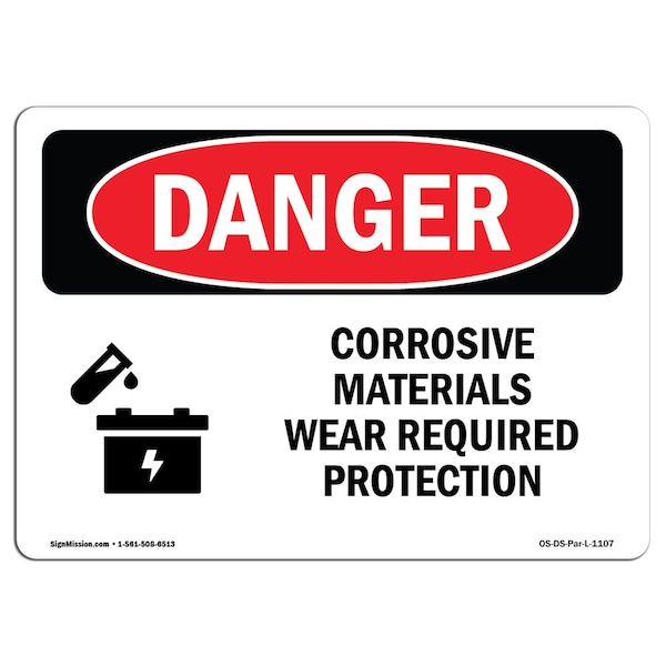 OSHA Sign, Corrosive Materials Wear Required Protection, 18in X 12in Plastic, 18" W, 12" H, Lndscp